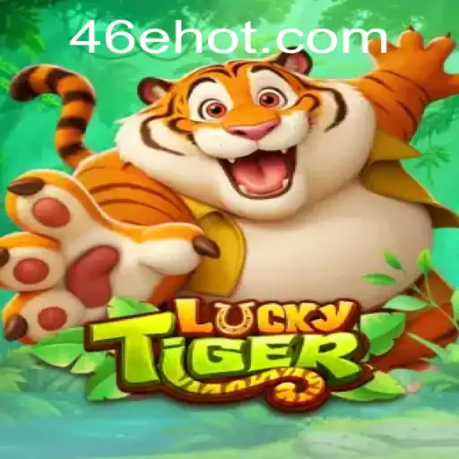 Explorando LuckyTiger: Um Guia Completo do Novo Jogo de 46e.com